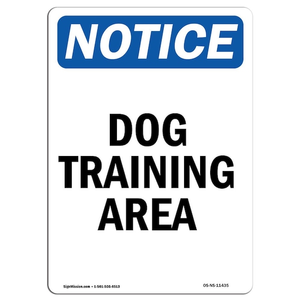 Safety Sign, OSHA Notice, 5" Height, Dog Training Area Sign, Portrait, 10PK